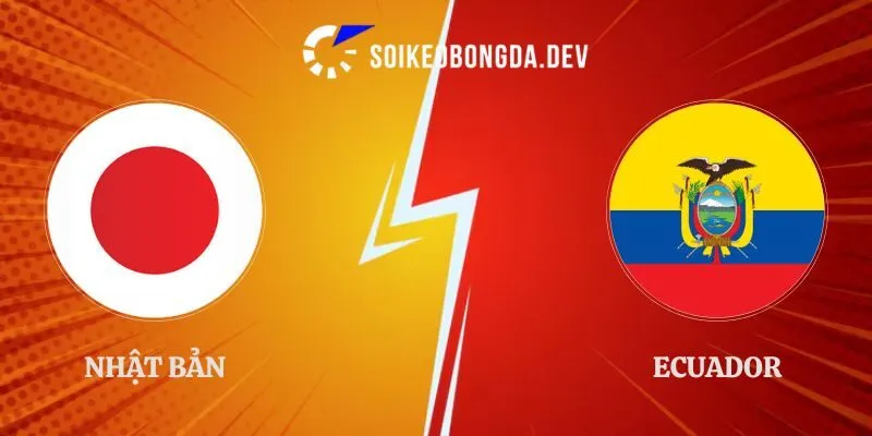 Soi Kèo Nhật Bản vs Ecuador 17h10 01/10 Bán kết Cúp Kirin